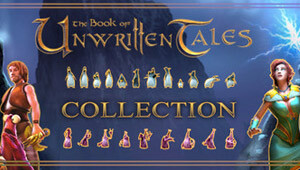 The Book of Unwritten Tales Collection