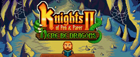 Knights of Pen & Paper 2 - Here Be Dragons