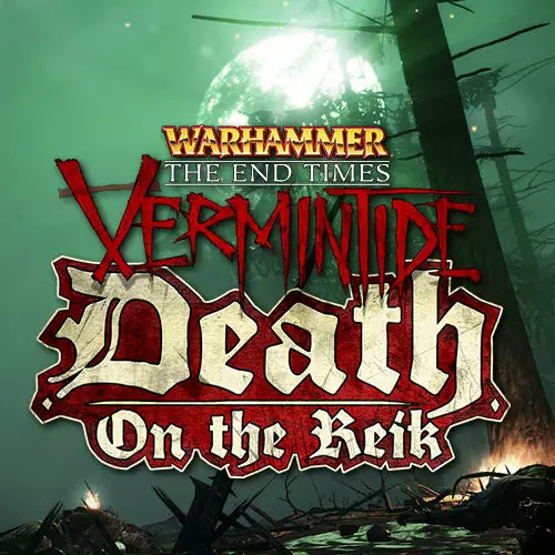 Warhammer: End Times - Vermintide Death on the Reik
