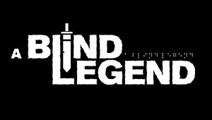 A Blind Legend