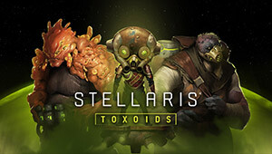 Stellaris: Toxoids Species Pack