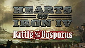 Hearts of Iron IV: Battle for the Bosporus