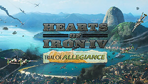 Hearts of Iron IV: Trial of Allegiance