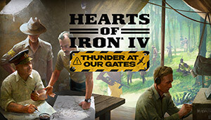 Hearts of Iron IV: Thunder at our Gates - Theater Pack