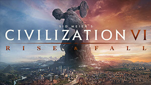 Sid Meier's Civilization VI: Rise and Fall