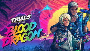 Trials of the Blood Dragon