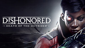 Dishonored: Death of the Outsider