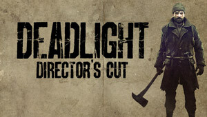 Deadlight: Director's Cut