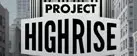 Project Highrise