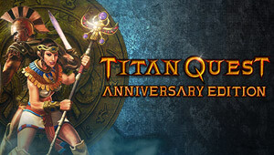 Titan Quest Anniversary Edition