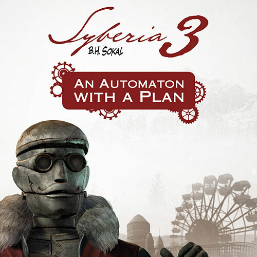 Syberia 3 - An Automaton with a plan