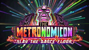 The Metronomicon: Slay The Dance Floor