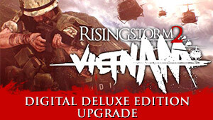 Rising Storm 2: Vietnam - Digital Deluxe Edition Upgrade