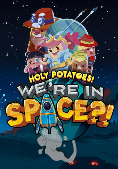 Holy Potatoes! We’re In Space?! For Mac