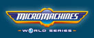 Micro Machines World Series