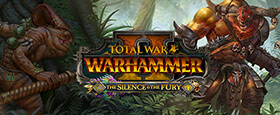 Total War: WARHAMMER II - The Silence & The Fury