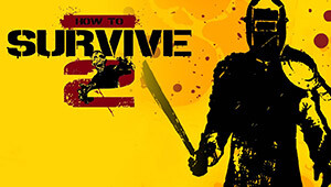 How to Survive 2