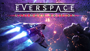 EVERSPACE - ULTIMATE EDITION