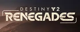 Destiny 2: Renegades