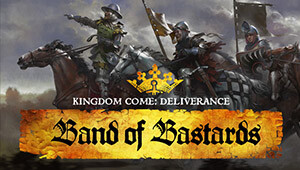 Kingdom Come: Deliverance - Band of Bastards