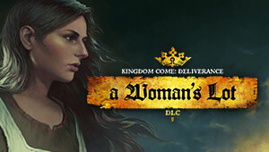 Kingdom Come: Deliverance -  A Woman's Lot