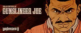 Wolfenstein II: The Adventures of Gunslinger Joe (DLC 1)