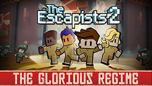 The Escapists 2 - Glorious Regime Prison