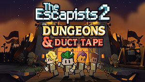 The Escapists 2 - Dungeons and Duct Tape