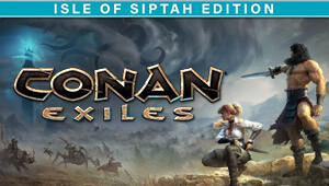 Conan Exiles: Isle of Siptah Edition