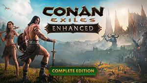 Conan Exiles Enhanced - Complete Edition