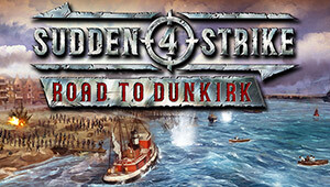 Sudden Strike 4 - Road to Dunkirk