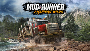 MudRunner - American Wilds Edition