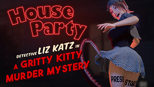 House Party - Detective Liz Katz in a Gritty Kitty Murder Mystery Expansion Pack