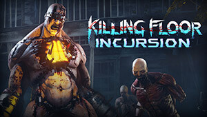 Killing Floor: Incursion