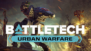 BATTLETECH Urban Warfare