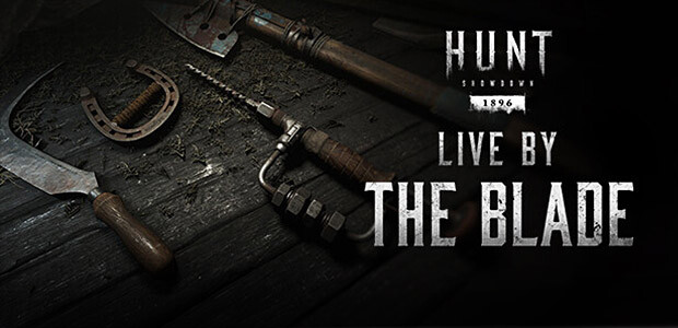 Hunt: Showdown 1896 - Live by the Blade