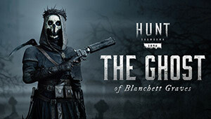 Hunt: Showdown 1896 - The Ghost of Blanchett Graves