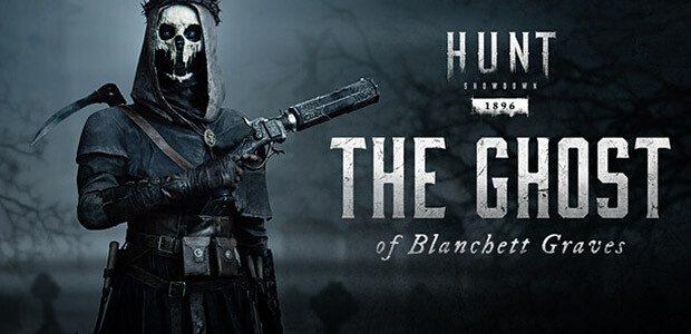 Hunt: Showdown 1896 - The Ghost of Blanchett Graves