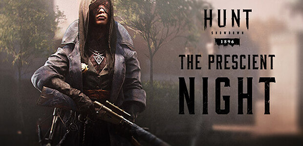 Hunt: Showdown 1896 - The Prescient Night
