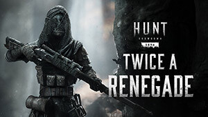 Hunt: Showdown 1896 - Twice a Renegade