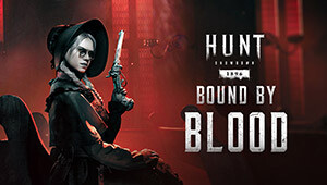 Hunt: Showdown 1896 - Bound by Blood