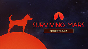 Surviving Mars: Project Laika