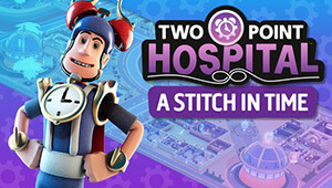 Two Point Hospital: A Stitch in Time