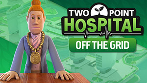 Two Point Hospital: Off the Grid