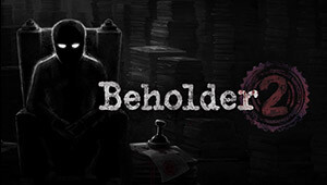 Beholder 2