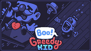 Boo! Greedy Kid