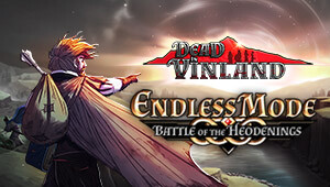 Dead In Vinland - Endless Mode: Battle Of The Heodenings