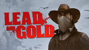 Lead and Gold: Gangs of the Wild West