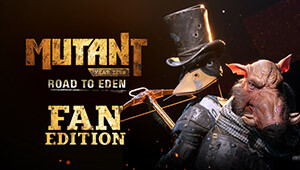 Mutant Year Zero: Road to Eden - Fan Edition Content