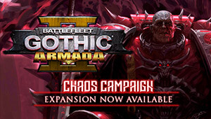 Battlefleet Gothic: Armada 2 - Chaos Campaign Expansion